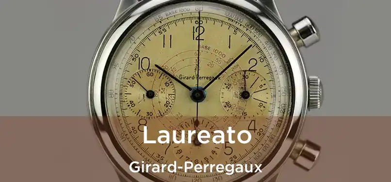  Laureato Girard-Perregaux
