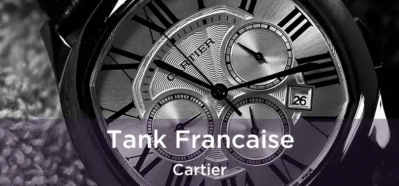  Tank Francaise Cartier