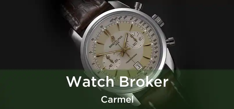  Watch Broker Carmel